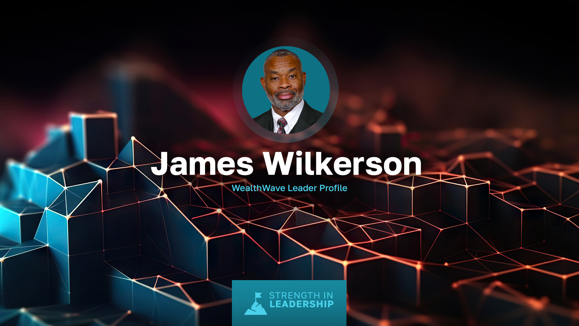 Perfil del líder: James Wilkerson - De oficial naval a líder del sector financiero